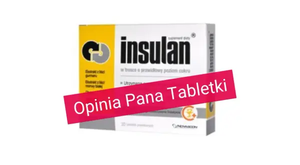 Opakowanie suplementu diety Insulan, zawierające ekstrakty roślinne, z napisem "Opinia Pana Tabletki".